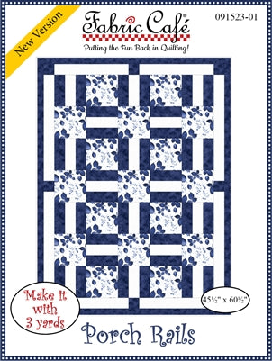A quilt pattern for "Porch Rails" featuring blue and white fabric.