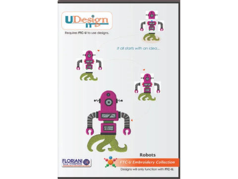 Floriani U-Design It Robots embroidery collection featuring customizable robot designs.