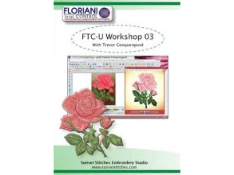 Floriani Total Control-U DVD 3 with Trevor Conquergood, featuring rose embroidery designs.