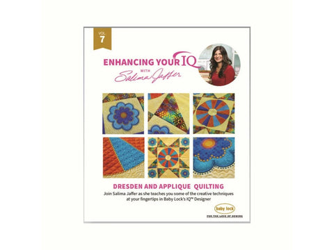 Volume 7 of "Enhancing Your IQ With Salima Jaffer" shows Dresden and applique quilting.